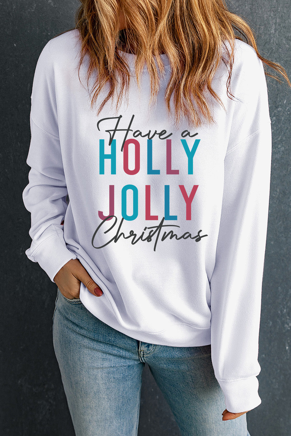 White Have a HOLLY JOLLY Christmas Pullover Sweatshirt