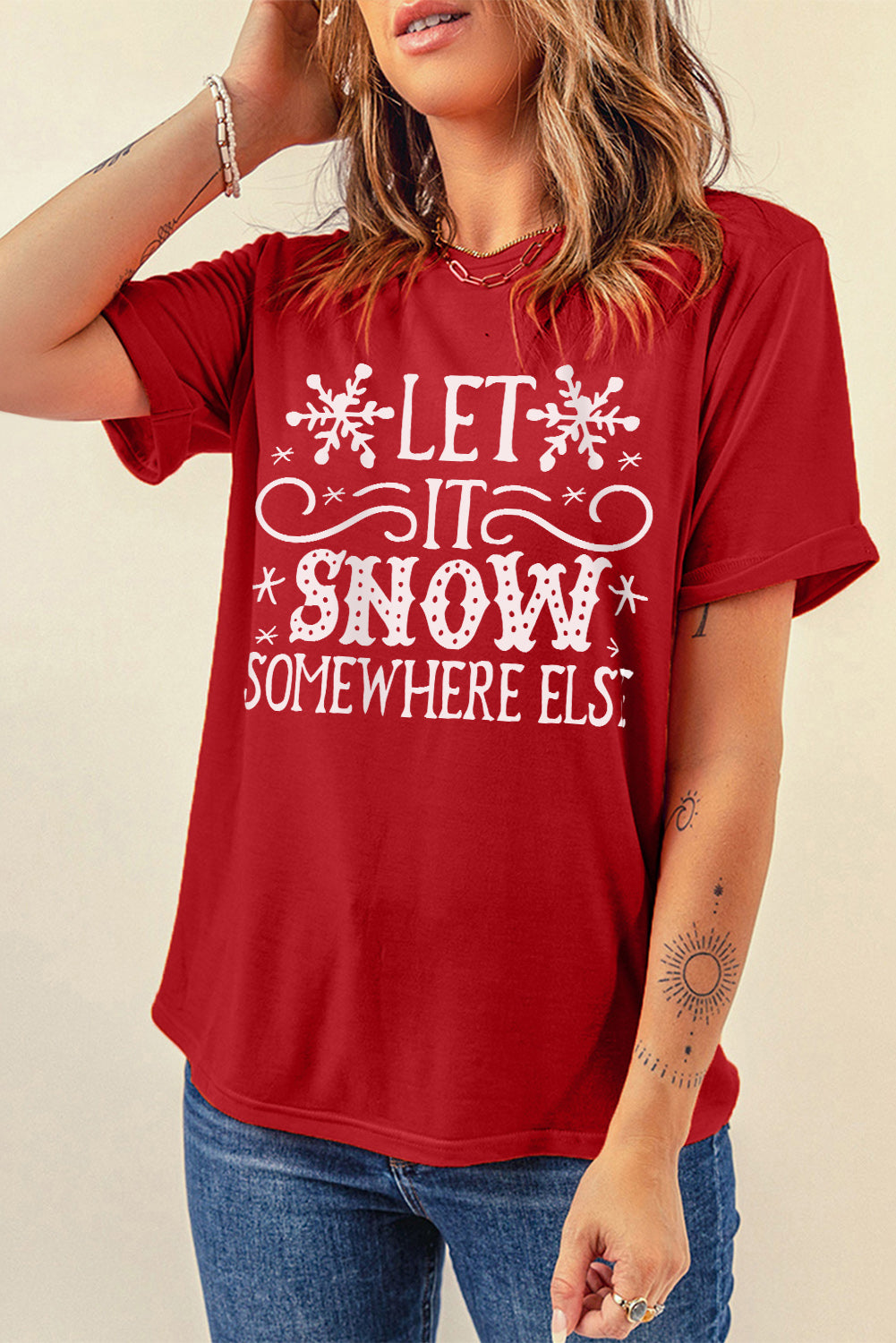 Let It Snow Somewhere Else Snowflake Print Graphic T Shirt