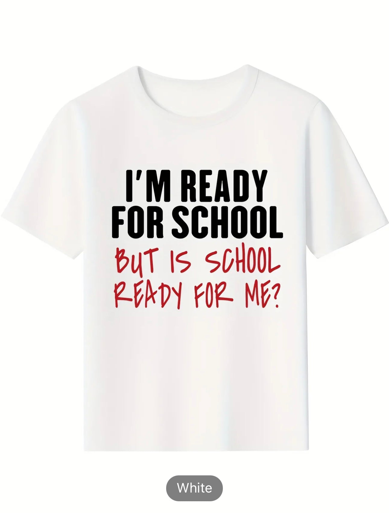 READY FOR SCHOOL BUT IS SCHOOL READY FORME Letter Print Boys Creative Cotton T-shirt, Casual Lightweight Comfy Short Sleeve Crew Neck Tee Tops, Kids Clothings For Summer